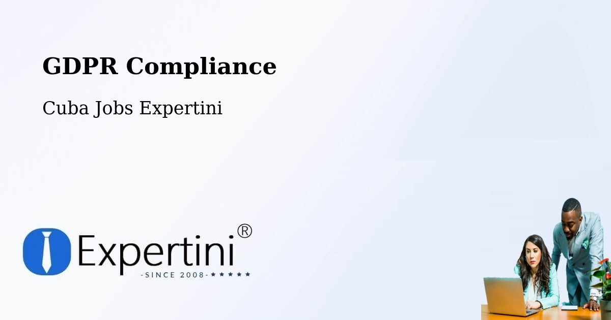 EU GDPR Compliance Statement – Nuevitas - Cuba Jobs Expertini