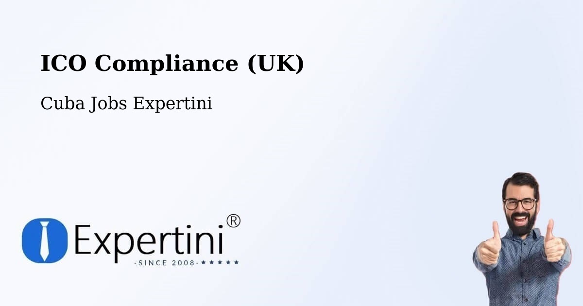 UK Data Protection & ICO Compliance – Nuevitas - Cuba Jobs Expertini