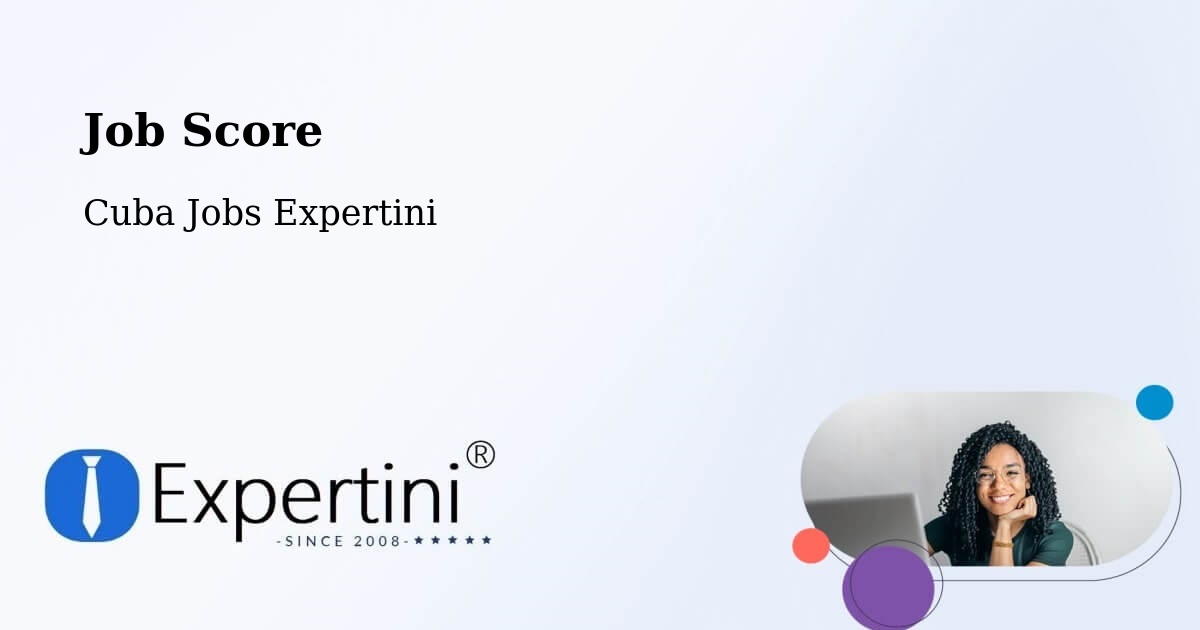 Job Score & Job Description Score Tool – Nuevitas - Cuba Jobs Expertini